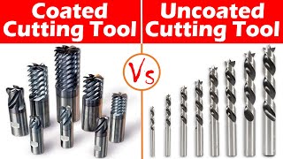 Differences between Coated and Uncoated Cutting Tool in Metal Cutting.