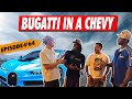 BUGATTI IN A CHEVY-EP 64 | THE CORNER CONVO WEEKLY PODCAST |🔥