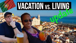 Living In Portugal  |  Is Living In A Vacation Destination A Little Like Being On Vacation?