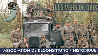 Présentation Association de Reconstitution 'Les Vers de Gris'  Reenactment group