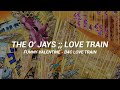 《The O' Jays》- Love Train //Sub.Español//