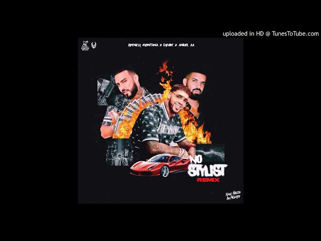 No Stylist (Remix) - French Montana, Drake & Anuel AA class=