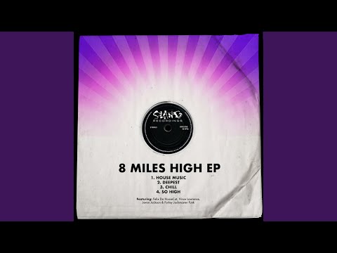 8 Miles High — House Music (2022 Digital remaster)