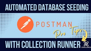 Automated Database Seeding with Postman's Collection Runner