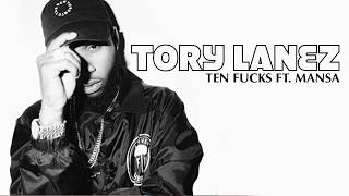 Tory Lanez - Ten Fucks ft. Mansa (lyrics)