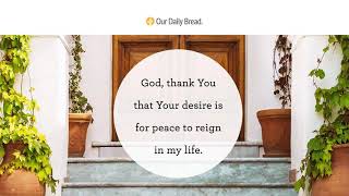 The Life of Peace | Audio Reading | Our Daily Bread Devotional | June 18, 2021