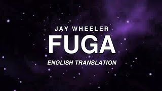 Fuga - Jay Wheeler | English Translation | Lyrics