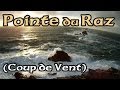 Ref:tvo8tAC6wd8 Pointe du raz (cap sizun), coup de vent du 14 dc 2011