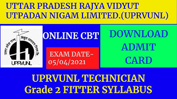 UPRVUNL ADMIT-CARD FOR COMPUTER-BASED TEST (CBT) DOWNLOAD Technician Grade II - Fitter & INSTRUMENTS