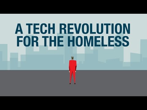 A Tech Revolution For the Homeless