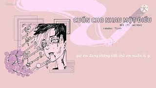 /đừng ghé thăm suy nghĩ em nữa.../ - Cuốn Cho Nhau Một Điếu - TLinh (Remake) /đừng ghé thăm suy nghĩ em nữa.../ - Cuốn Cho Nhau Một Điếu - TLinh (Remake)