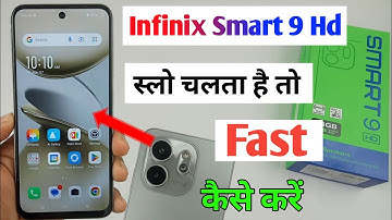 infinix smart 9 hd fast kaise kare / infinix smart 9 hd slow chalta hai to fast kaise kare