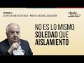 Ep 53 El Arte De Saber Estar Solo Y Amar La Soledad La Solosofía Ojalá Lo Hubiera Sabido Antes mp3