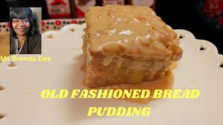 Old Fashioned Bread Pudding