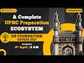 A Complete UPSC Preparation Ecosystem | Hyderabad GS Foundation Course 2027 | Starts: 8 April, 8 AM