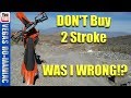 Don't buy a 2 stroke dirt bike, before you watch this video.