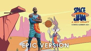 Welcome to The Space Jam | Space Jam: A New Legacy Trailer Version Music | Epic version