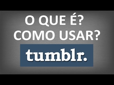 Vídeo: Aparência no Tumblr - o que é isso?