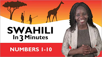 Learn Swahili - Swahili in Three Minutes - Numbers 1-10