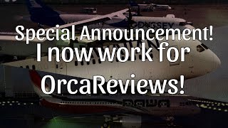 Special Announcement! - I now work for OrcaReviews!