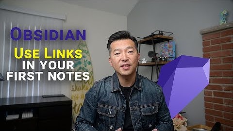 Create your first notes in Obsidian: Links basics