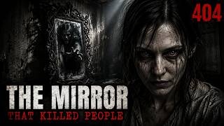 File 404 | The Mirror That Kills You In 7 Days