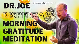 Dr.Joe Dispenza  Morning Gratitude Meditation #joedispenza #gratitude #meditation