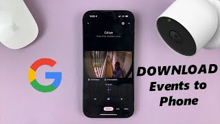 How To Download Google Nest Camera Events as Video Clips To Your Phone screenshot 2