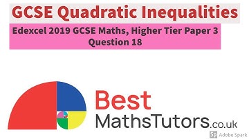 Quadratic Inequalities. Edexcel GCSE Maths 2019 HT Paper 3 Question 18