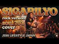 SIGARILYO rock version soul 70’s cover 