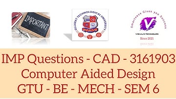 IMP Questions CAD | Computer Aided Design - 3161903 IMP Questions | GTU Mechanical Engineering IMP
