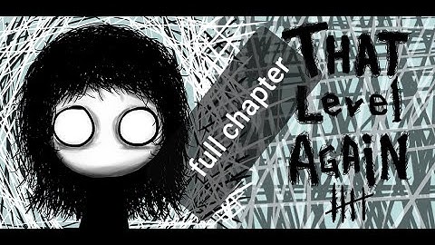 That Level Again 4 Walkthrough Chapter Full