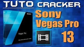 // Tuto \\\\ Cracker Sony Vegas Pro 13