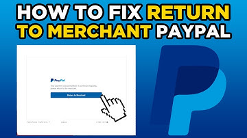 How To Fix Return To Merchant PayPal (2025)