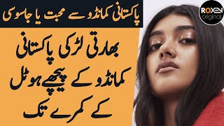 MISSION KASHMIR 3.0 | Ep35 | A Desi Girl Came To Pakistani Commando Room In London | Roxen Original