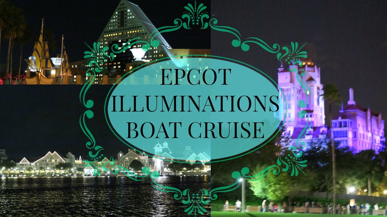Epcot illuminations 2016 on a private boat tour YouTube