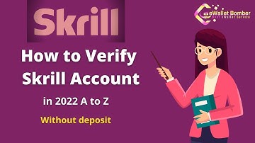 How to Verify Skrill Account in 2022 without Deposit. Skrill Verification 2022