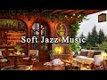 Relaxing jazz music for working studying  cozy coffee shop ambience  soft jazz instrumental music