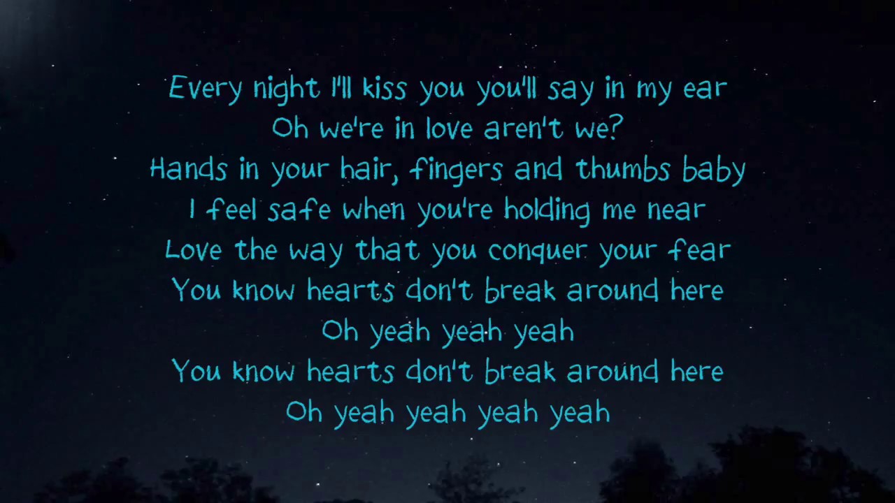 Break my heart if you can. Hearts don't Break around here. Ed Sheeran Hearts\. Shape of you Lyrics. Shape of you перевод.