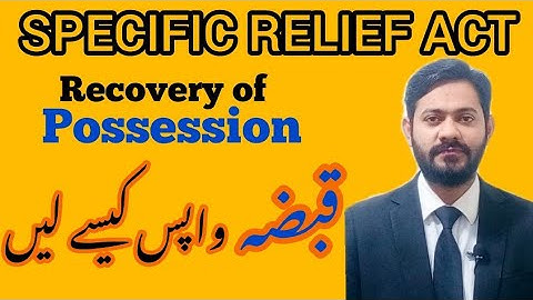 Recovery of Possession | Specific Relief Act