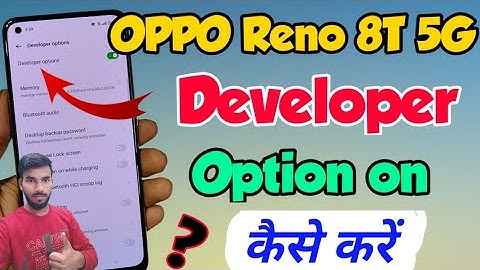 OPPO Reno 8T 5G me developer option kaise on kare | How to enable developer option in Oppo Reno 8t