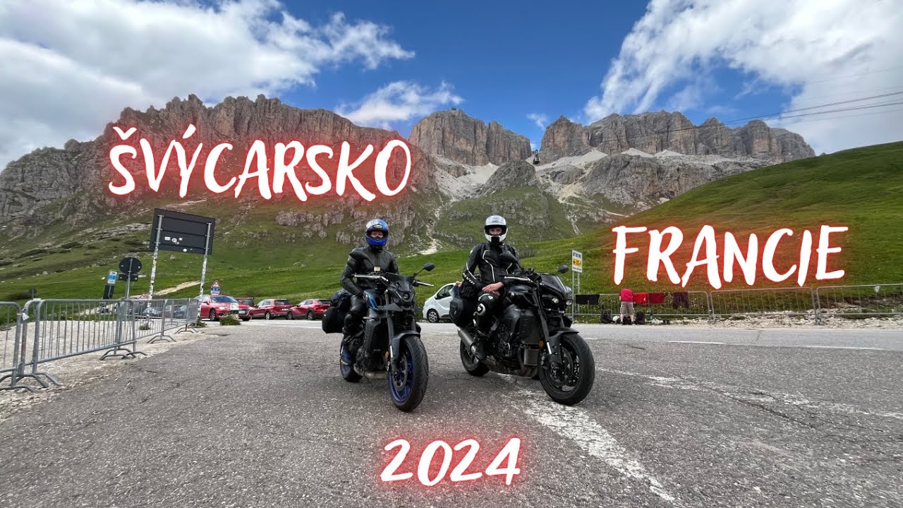 Mototrip 2024 ŠVÝCARSKO - FRANCIE Route des Grandes Alpes
