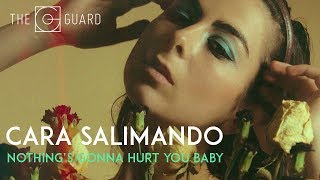 Cara Salimando - Nothing's Gonna Hurt You Baby Resimi