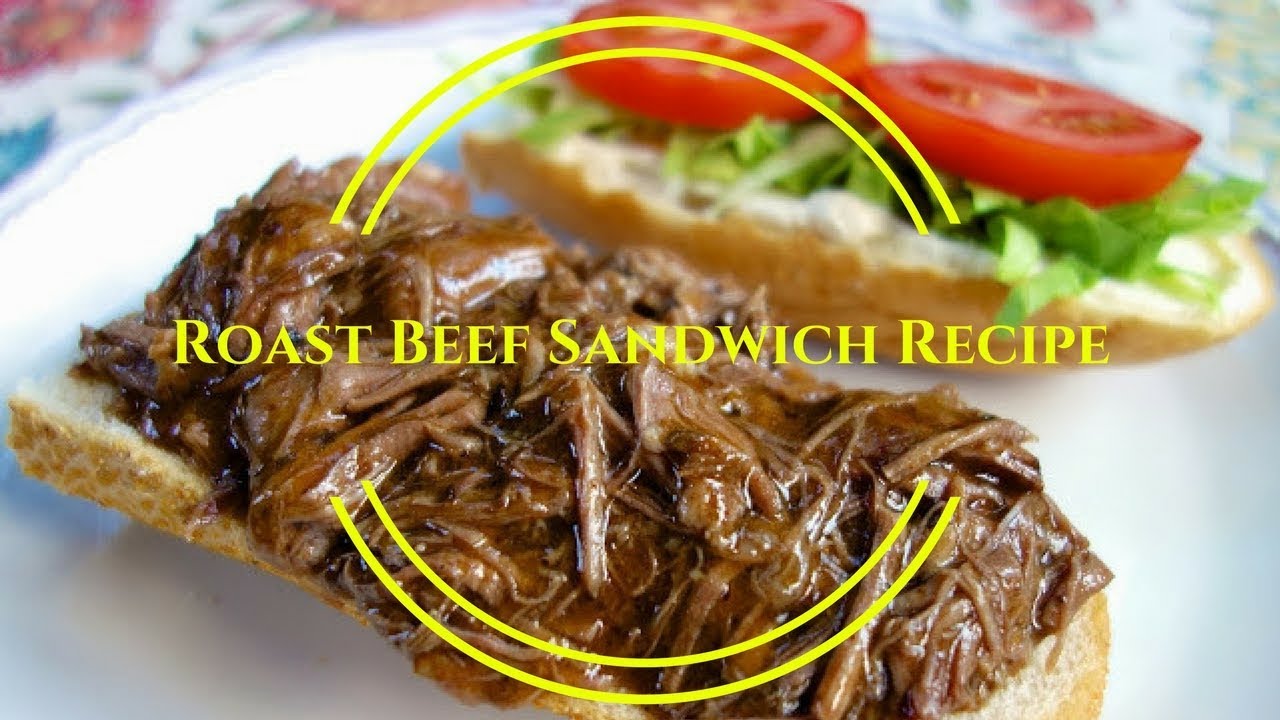 Roast Beef Sandwich Recipe YouTube Maxresdefault