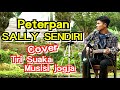 PETERPAN - SALLY SENDIRI COVER TRI SUAKA MUSISI JOGJA PROJECT