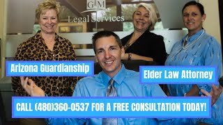Arizona Guardianship | Elder Law Attorney | Arizona Law Doctor