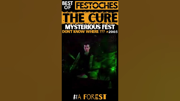 🤘THE CURE play "A FOREST" Live au Festival ......inconnu.... en 2005 : magique !