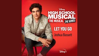 Let You Go (From "High School Musical: The Musical: The Series (Season 2)") chords