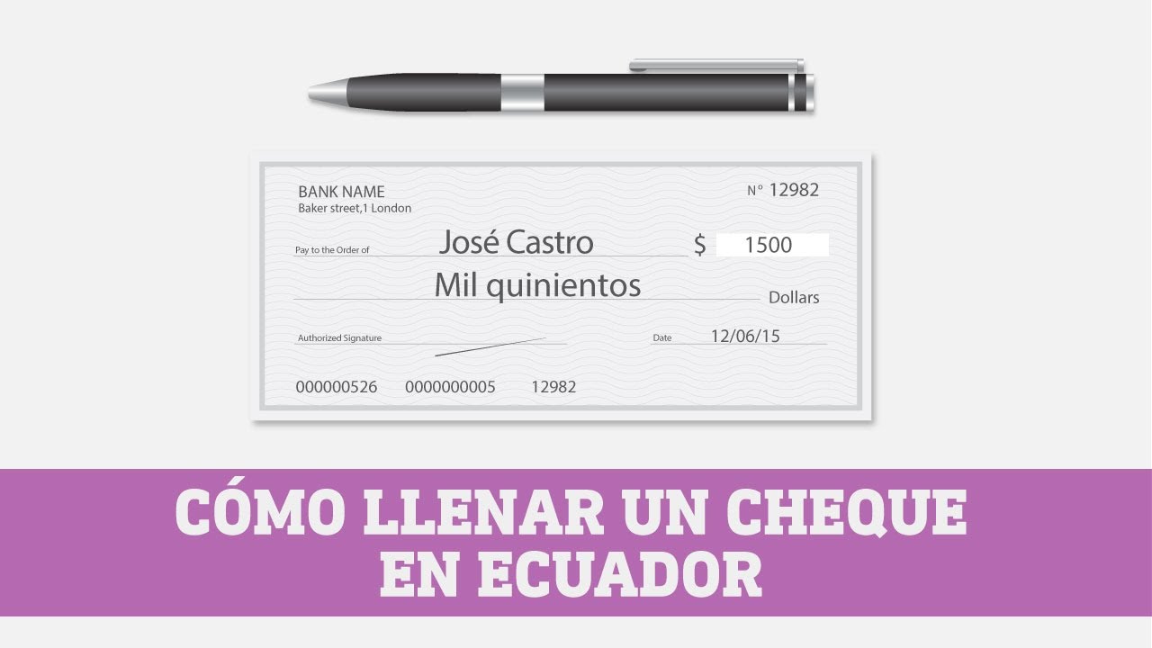 Como Llenar Un Cheque En Ecuador 2018 Youtube