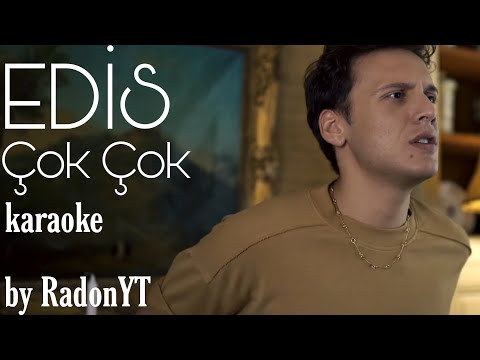 EDİS - Çok Çok (Official Karaoke by RadonYT)
